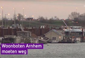 Omroep Gelderland - Woonboten Nieuwehaven Arnhem moeten weg -  Ronduit onbeschoft en kwaadaardig